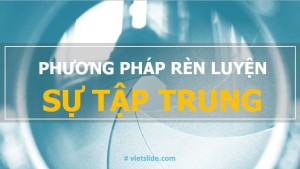 Phương pháp rèn luyện sự tập trung